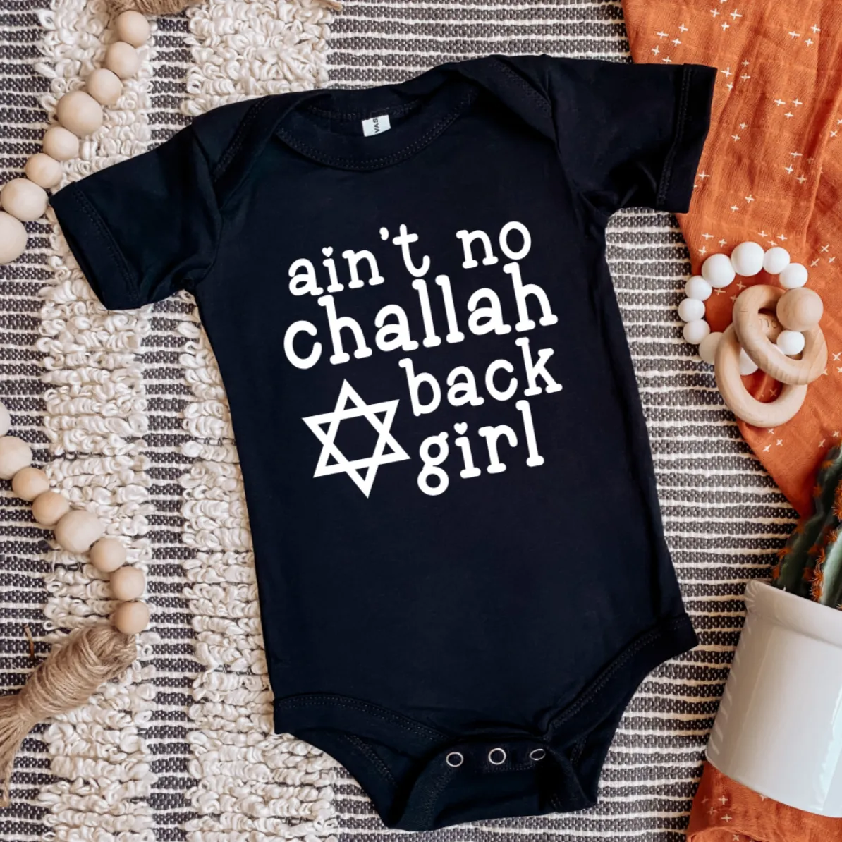 Challah at Your Boy/Ain't No Challah Back Girl Baby and Toddler Shirt by Salt and Sparkle